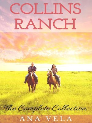 cover image of The Complete Collection: Collins Ranch, #5